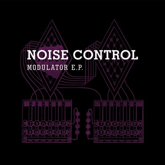 Modulator E.P. - Vinile LP di Noise Control