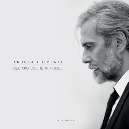 Del mio cuore in fondo - CD Audio di Andrea Chimenti
