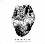 A Better Man (180 gr.)