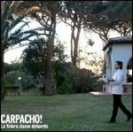 La futura classe dirigente - CD Audio di Carpacho!