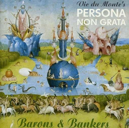Barons & Bankers - Vinile LP di Vic Du Monte's Persona Non Grata