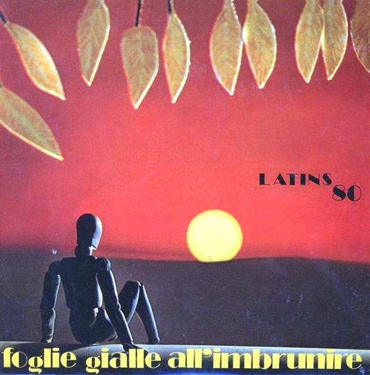 Foglie gialle all'imbrunire - CD Audio di Latins 80