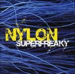 Superfreaky - CD Audio di Nylon