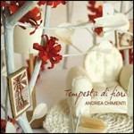 Tempesta di fiori - CD Audio di Andrea Chimenti