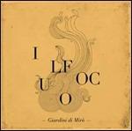 Il fuoco (Digipack) - CD Audio di Giardini di Mirò