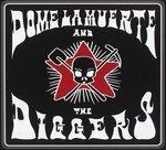 Dome La Muerte and the Diggers - CD Audio di Dome La Muerte