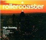 High Society - CD Audio di Rollercoaster