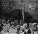 The Gospel of Inhumanity - CD Audio di Blood Axis