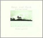 Remergence - CD Audio di Dawn and Dusk Entwined