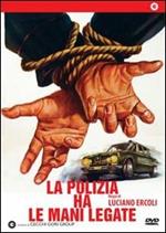 La polizia ha le mani legate