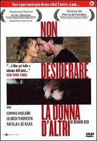 Non desiderare la donna d'altri di Susanne Bier - DVD