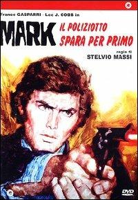 Mark il poliziotto spara per primo di Stelvio Massi - DVD