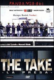 The Take. La presa