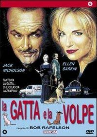 La gatta e la volpe di Bob Rafelson - DVD