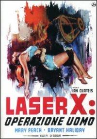 Laser X: operazione Uomo di Ian Curteis - DVD