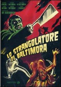 Lo strangolatore di Baltimora di Hy Averback - DVD