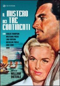 Il mistero dei tre continenti di William Dieterle - DVD