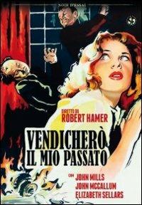 Vendicherò il mio passato DVD Film di Robert Hamer Drammatico IBS