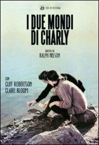 I due mondi di Charly di Ralph Nelson - DVD