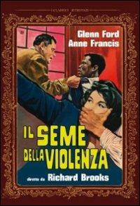 Il seme della violenza di Richard Brooks - DVD