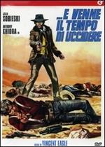 … e venne il tempo di uccidere (DVD)