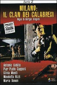 Milano: il clan dei calabresi di Giorgio Stegani Casorati - DVD