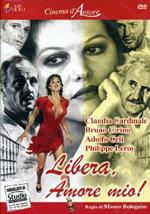 Libera, amore mio! (DVD)