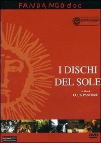 I dischi del sole di Luca Pastore - DVD