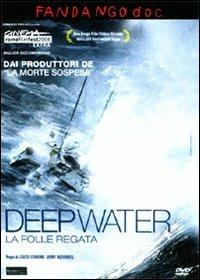 Deep Water. La folle regata di Louise Osmond,Jerry Rothwell - DVD