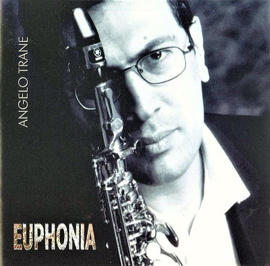 Euphonia - CD Audio di Angelo Trane