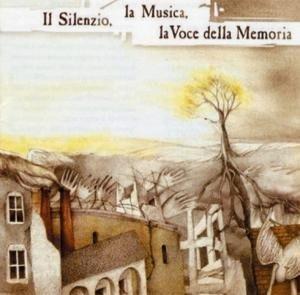 GARILLI Fabrizio - Il silenzio la musica la voce della memoria - CD Audio