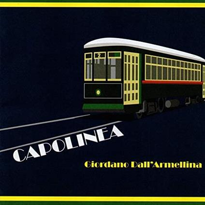 Capolinea - CD Audio di Giordano Dall'Armellina