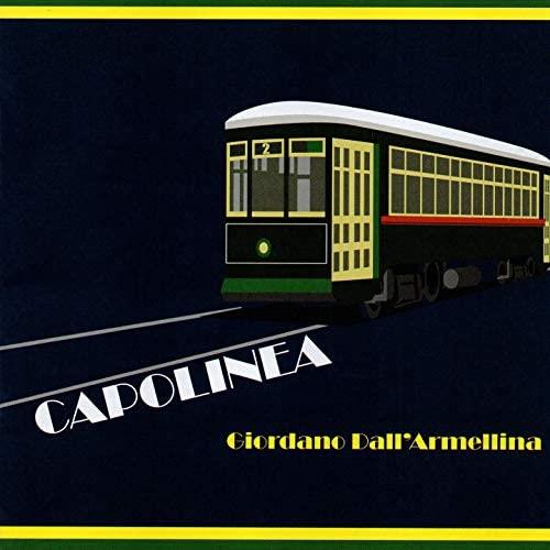 Capolinea - CD Audio di Giordano Dall'Armellina