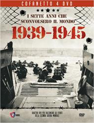 I Sette Anni Che Sconvolsero Il Mondo. 1939-1945 (4 DVD)