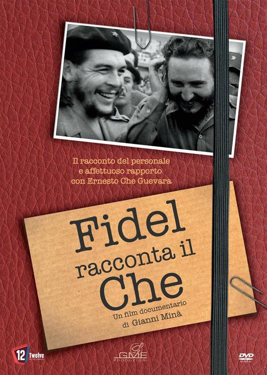 Fidel Racconta Il Che (DVD) di Gianni Minà - DVD