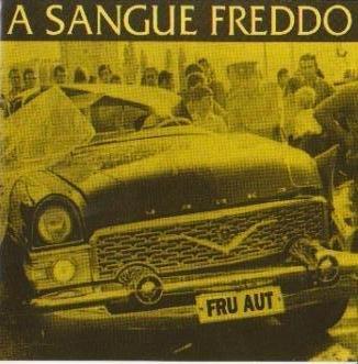 Fru Aut - A Sangue Freddo - CD Audio