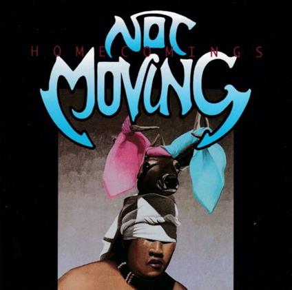 Homecomings - CD Audio di Not Moving