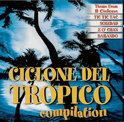 Ciclone Del Tropico Compilation - CD Audio