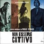 Non Essere Cattivo (Colonna sonora) - CD Audio di Paolo Vivaldi