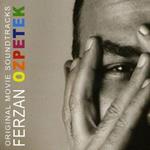 Ferzan Ozpetek. Original Movie Soundtracks (Colonna sonora)