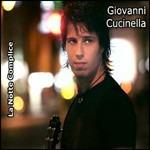 La notte complice - CD Audio di Giovanni Cucinella