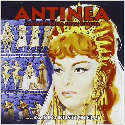 Antinea L'amante Della (Colonna sonora) - CD Audio di Carlo Rustichelli