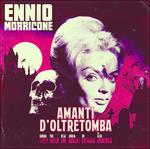 Amanti D'oltretomba (Colonna sonora) (180 gr. Picture Disc) - Vinile LP di Ennio Morricone