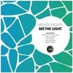 See the Light - CD Audio di Mighty Mighty
