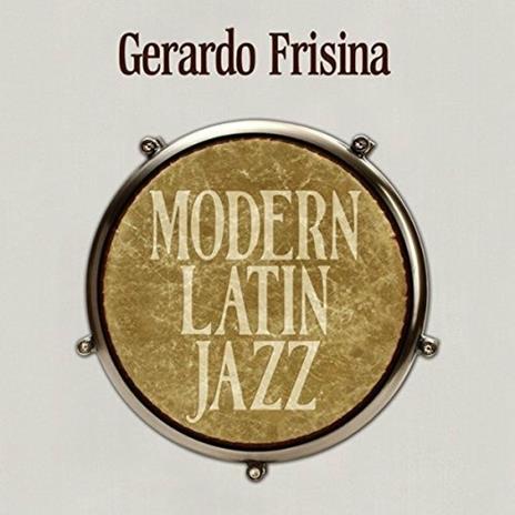 Modern Latin Jazz - CD Audio di Gerardo Frisina