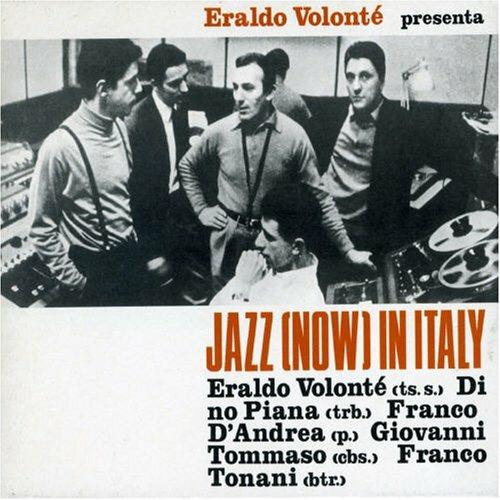 Jazz Now in Italy - CD Audio di Eraldo Volonté
