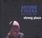 Strong Place - CD Audio di Antonio Figura