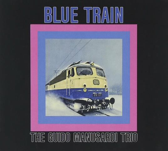 Blue Train - CD Audio di Guido Manusardi