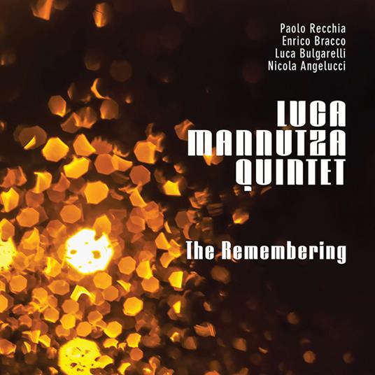 The Remembering - CD Audio di Luca Mannutza