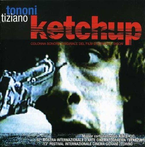 Ketchup - CD Audio di Tiziano Tononi